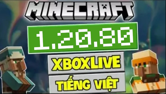 Tải Minecraft 1.20.80 APK Chính Thức có Tiếng Việt Miễn Phí 100%